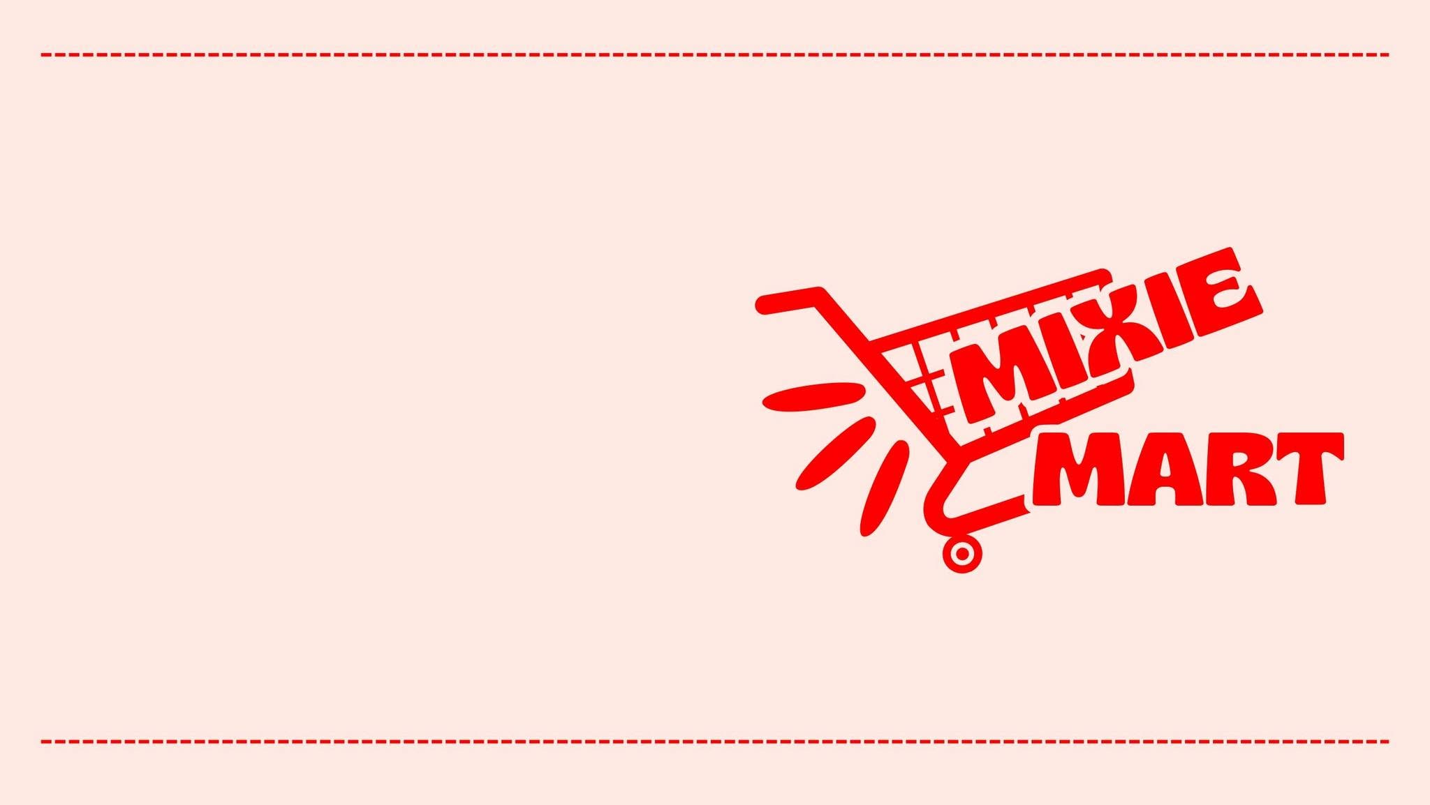 Mixie Mart Cover Photo